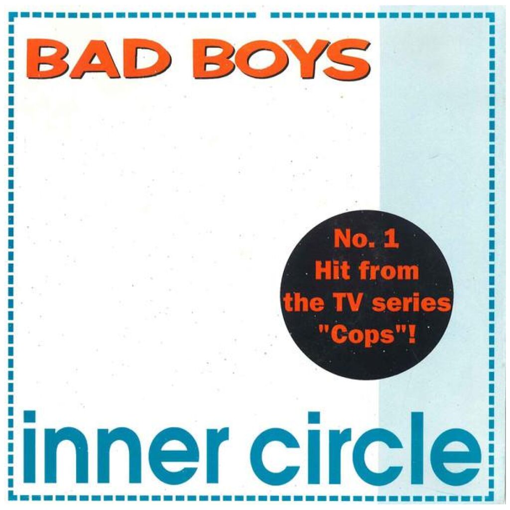 Inner Circle - Bad Boys (7, Single)