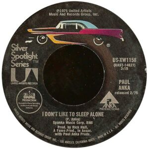 Paul Anka - I Dont Like To Sleep Alone (7, Single, RE, Styrene)