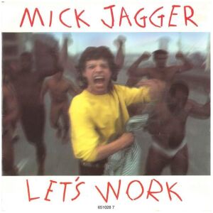 Mick Jagger - Lets Work (7, Single)