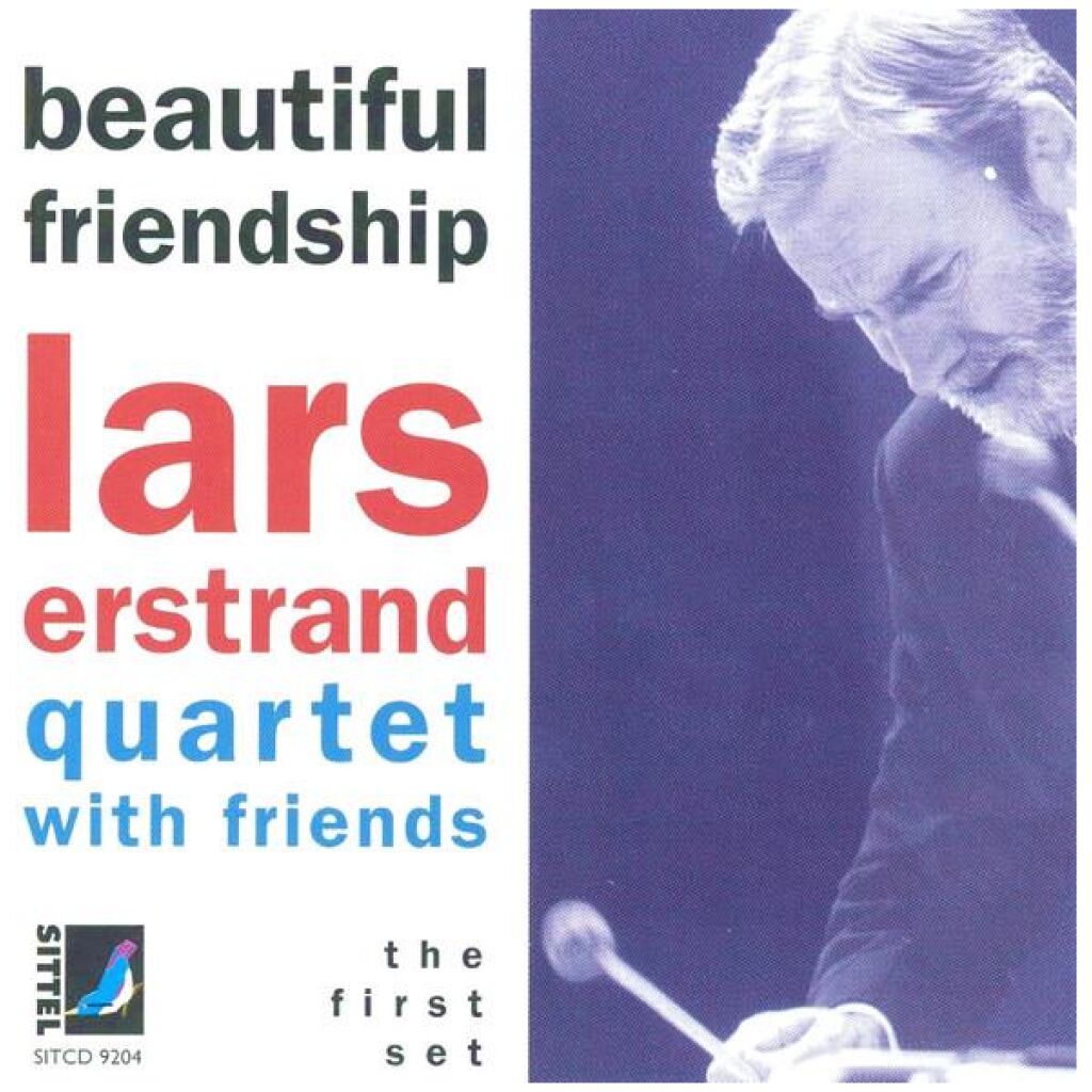Lars Erstrand Quartet With Friends - Beautiful Friendship (The First Set) (CD)