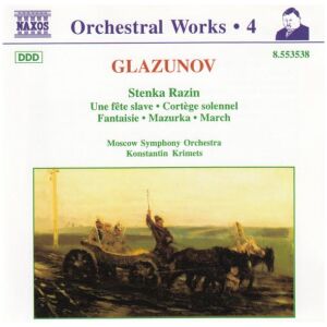 Glazunov*, Moscow Symphony Orchestra*, Konstantin Krimets* - Stenka Razin • Une Fête Slave • Cortège Solennel • Fantaisie • Mazurka • March (CD, Album)