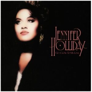 Jennifer Holliday - Get Close To My Love (LP, Album)