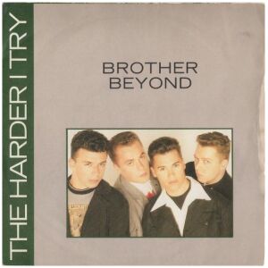 Brother Beyond - The Harder I Try (7, Single, Pap)