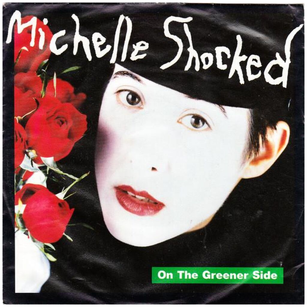 Michelle Shocked - On The Greener Side (7, Single)