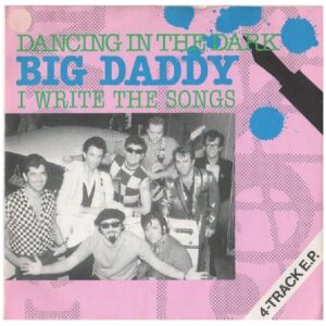 Big Daddy - Dancing In The Dark / I Write The Songs (7, EP)
