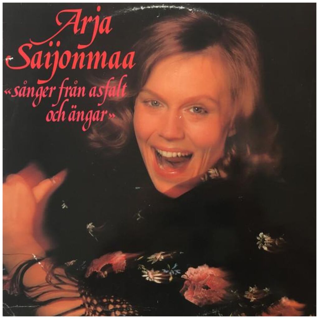 Arja Saijonmaa - Sånger Från Asfalt Och Ängar (LP, Album)