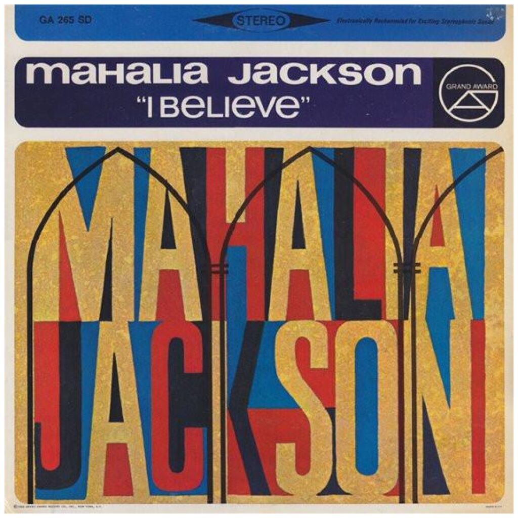 Mahalia Jackson - I Believe (LP, Comp, RE)