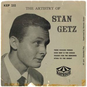 Stan Getz - The Artistry Of Stan Getz (7, EP)