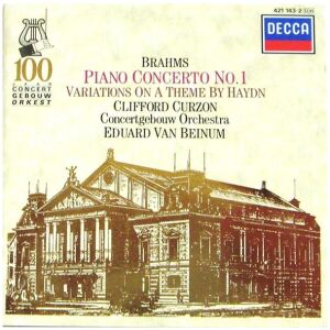 Brahms* – Clifford Curzon, Concertgebouw Orchestra*, Eduard van Beinum - Piano Concerto No. 1 / Variations On A Theme By Haydn (CD, Comp, Mono)