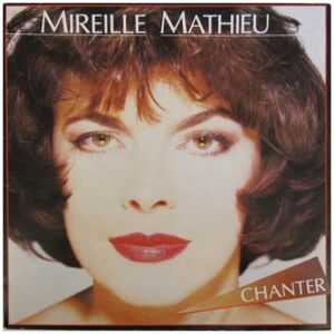 Mireille Mathieu - Chanter (LP)