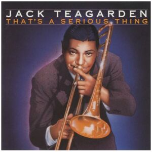 Jack Teagarden - Thats A Serious Thing (CD, Comp)>