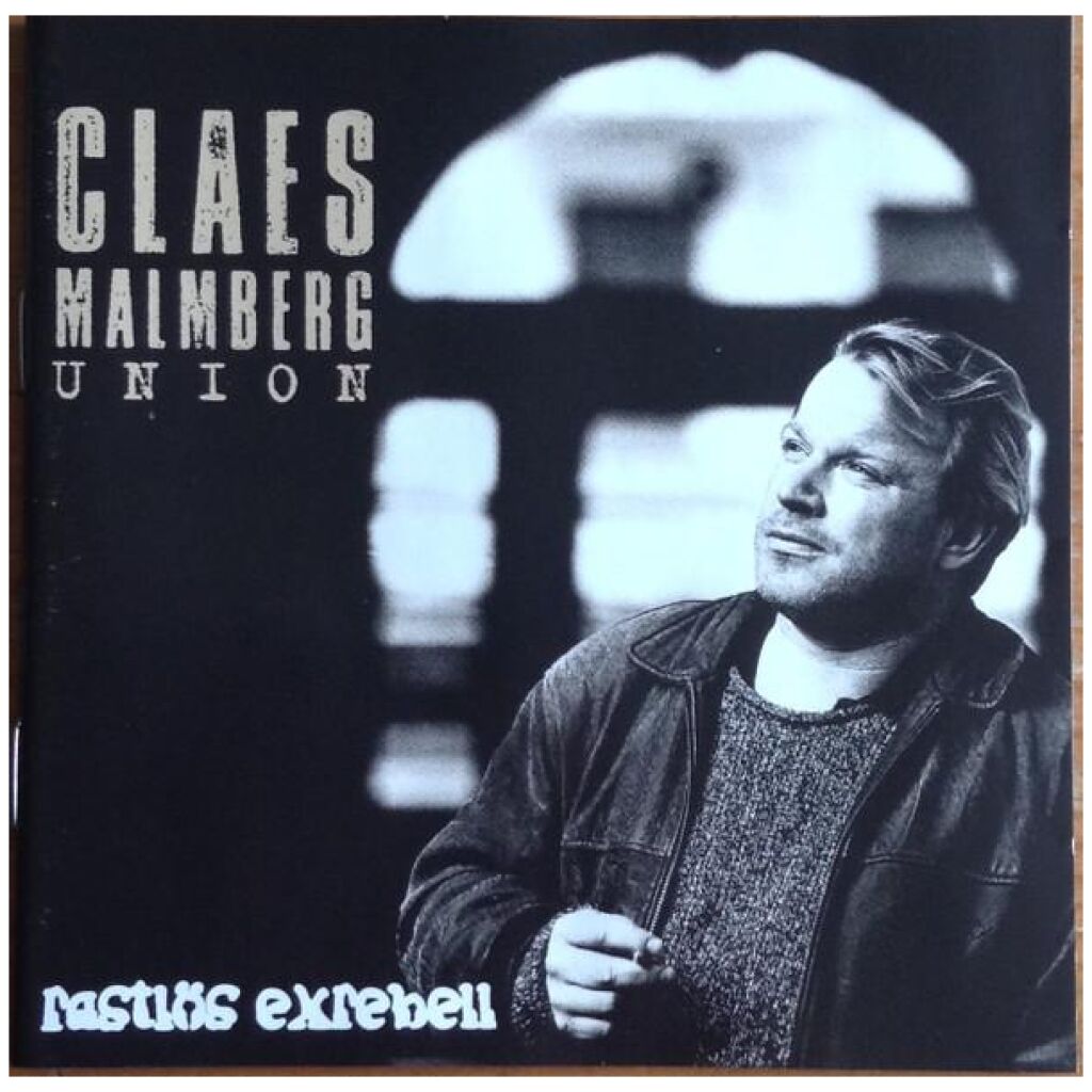 Claes Malmberg - UNION Rastlös Exrebell (CD, Album)