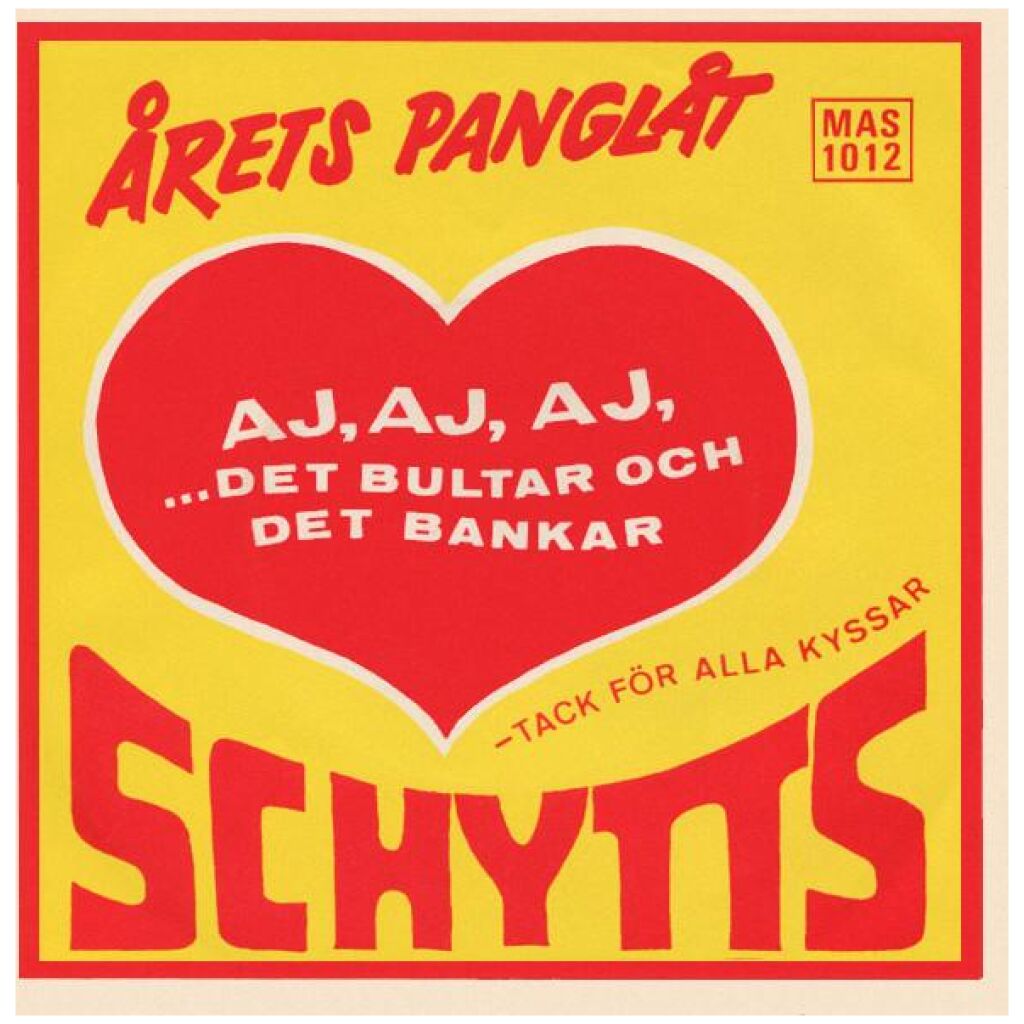 Schytts - Aj, Aj, Aj, ...Det Bultar Och Det Bankar (7, Single)