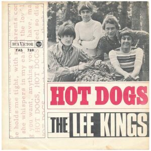 The Lee Kings - Hot Dogs (7, S/Sided)