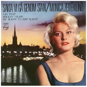 Monica Zetterlund - Sakta Vi Gå Genom Stan (7, EP)