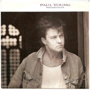 Paul Young - Wonderland (7, Single)