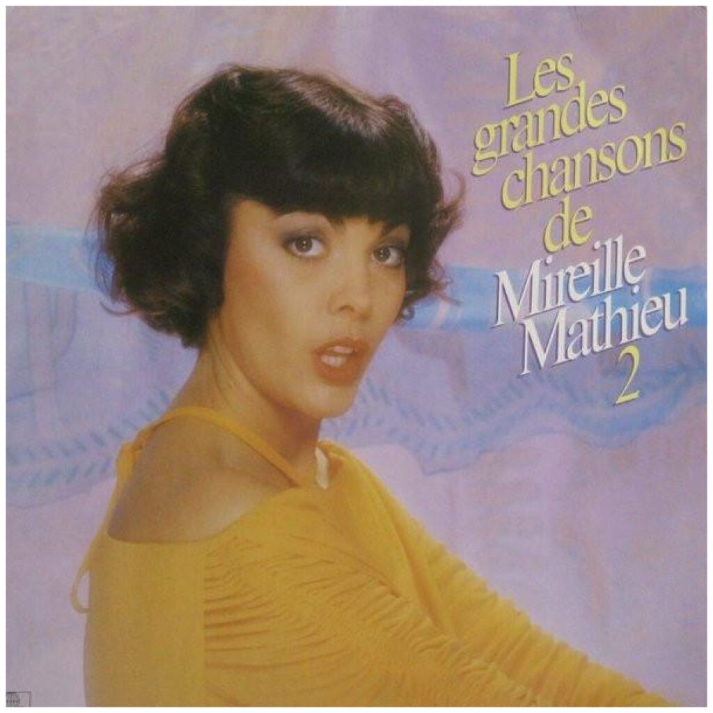 Mireille Mathieu - Les Grandes Chansons De Mireille Mathieu 2 (LP, Comp)