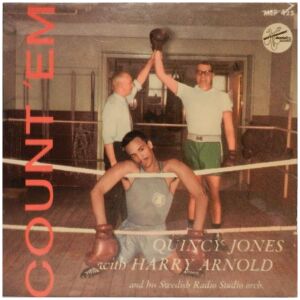 Quincy Jones With Harry Arnold And His Swedish Radio Studio Orch.* - Count Em (7, EP)