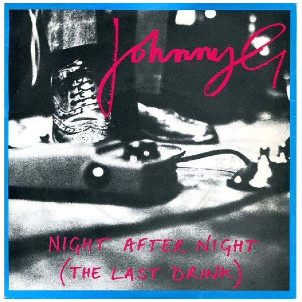 Johnny G - Night After Night (The Last Drink) (7, Single)
