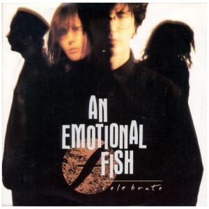 An Emotional Fish - Celebrate (7, Single)