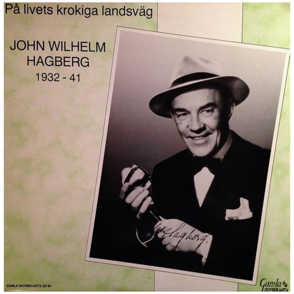 John Wilhelm Hagberg* - På Livets Krokiga Landsväg (LP, Comp)