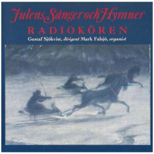 Radiokören - Julens Sånger Och Hymner (CD, Album)