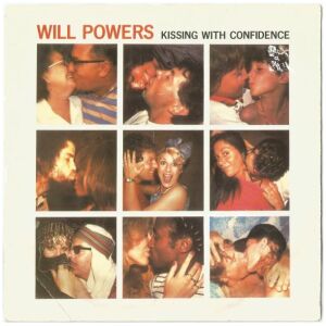 Will Powers - Kissing With Confidence (7, Single)