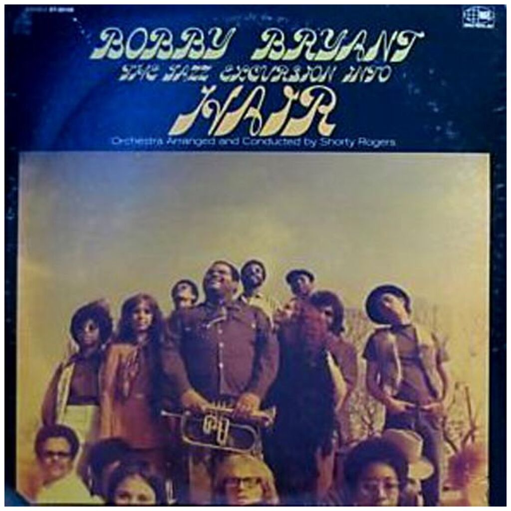 Bobby Bryant - The Jazz Excursion Into Hair (LP, Album)