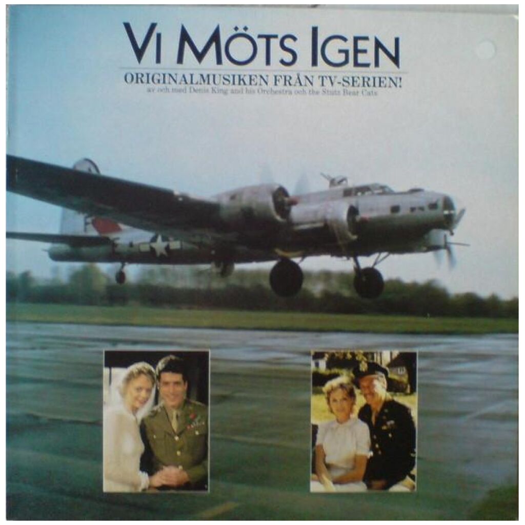 Denis King And His Orchestra And Stutz Bear Cats - Vi Möts Igen, Originalmusiken Från TV-Serien! (LP, Comp)