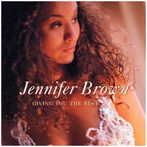 Jennifer Brown - Giving You The Best (CD, Album)