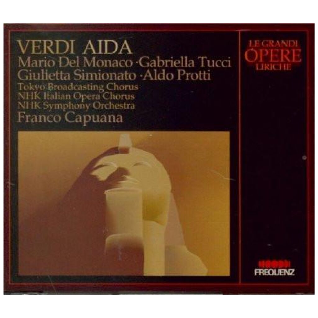 Verdi* / Mario del Monaco, Gabriella Tucci, Giulietta Simionato, Aldo Protti, Tokyo Broadcasting Chorus, NHK Italian Opera Chorus, NHK Symphony Orchestra, Franco Capuana - Aida (2xCD)