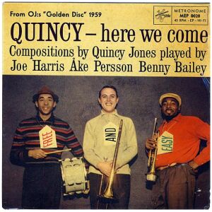 Joe Harris (3), Åke Persson, Benny Bailey - Quincy - Here We Come (7, EP)