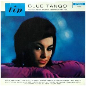 Alfred Hause And His Tango Orchestra* - Blue Tango (LP)