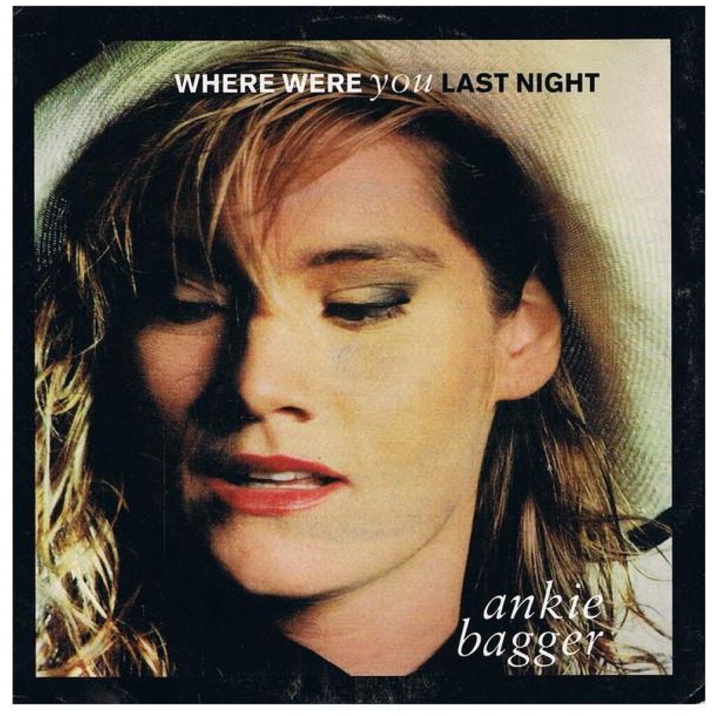 Ankie Bagger - Where Were You Last Night (7, Single)