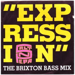 SaltNPepa* - Expression (The Brixton Bass Mix) (7, Single)