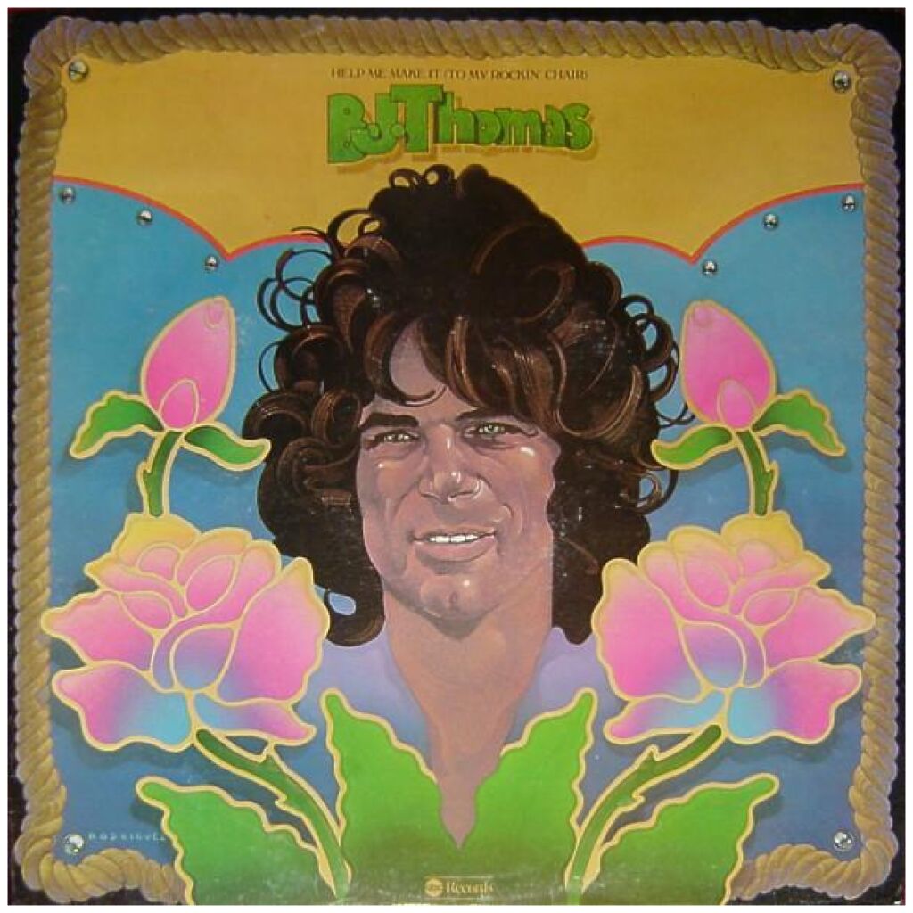 B.J. Thomas - Help Me Make It (To My Rockin Chair) (LP, Album)>