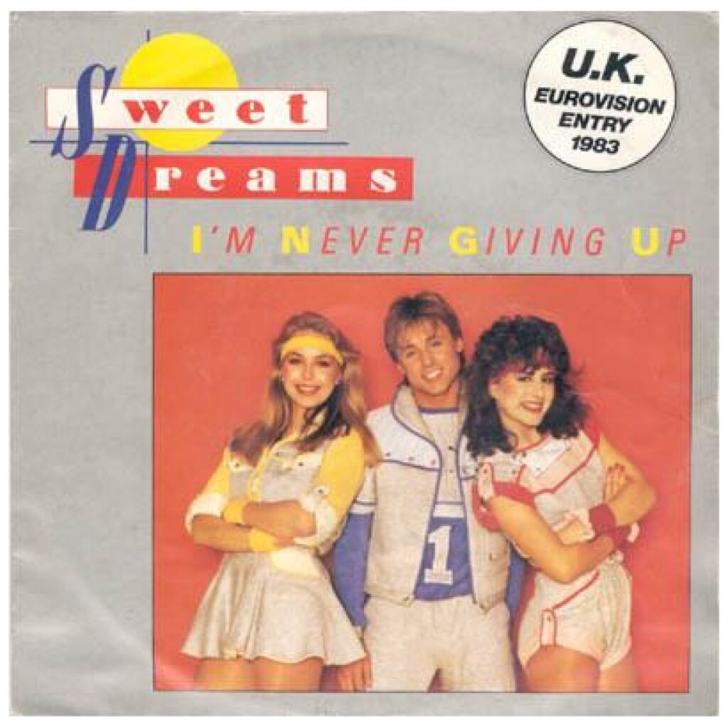Sweet Dreams - Im Never Giving Up (7, Single)