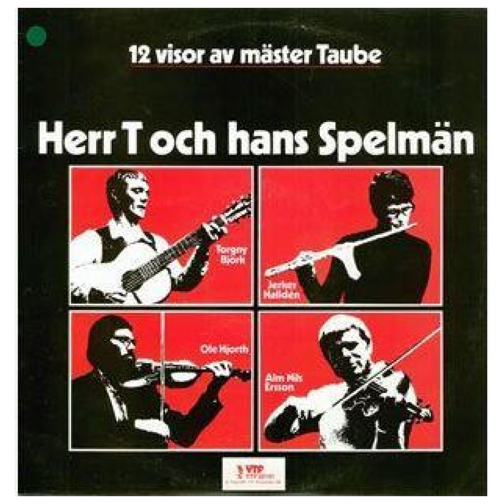 Herr T Och Hans Spelmän - 12 Visor Av Mäster Taube (LP)