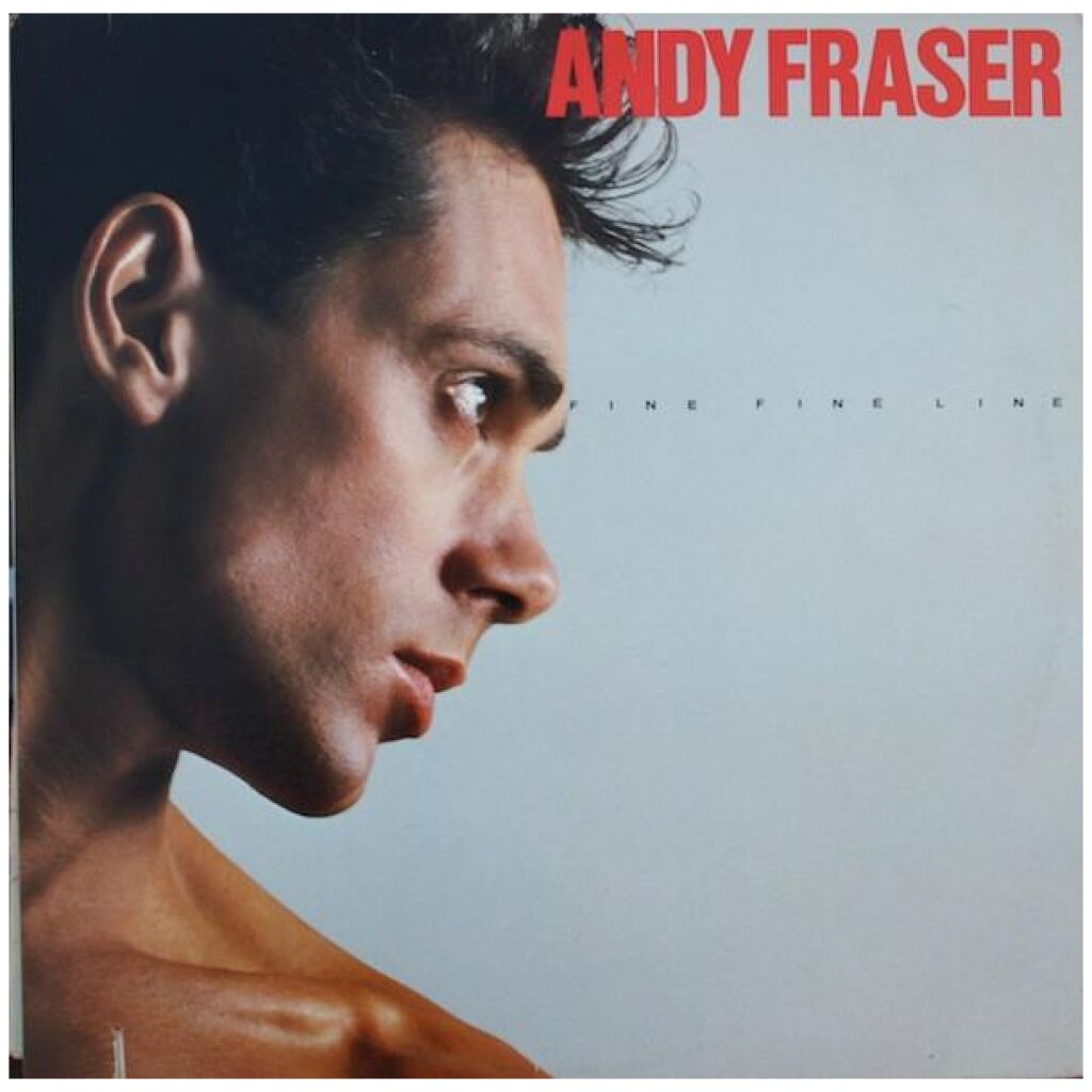 Andy Fraser - Fine Fine Line (LP, Album)