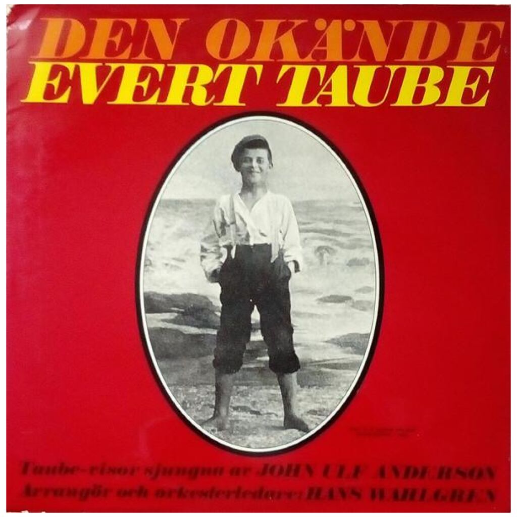 John Ulf Anderson - Den Okände Evert Taube (2xLP, Album)