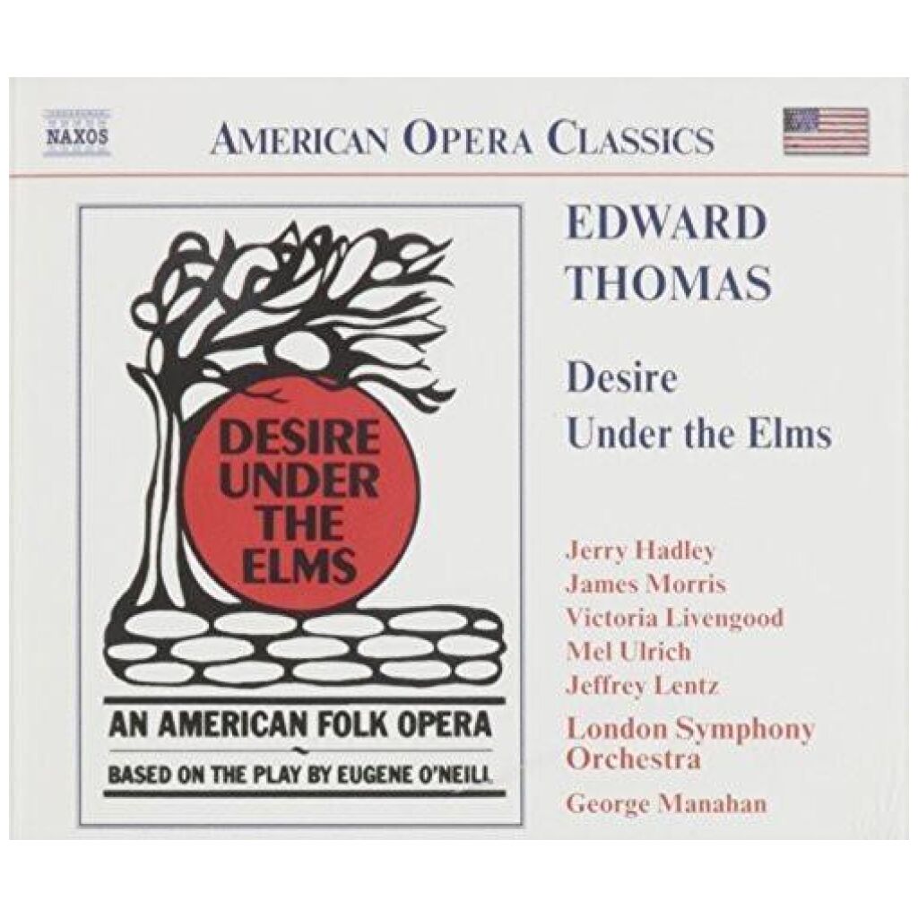 Edward Thomas (3) - Jerry Hadley, James Morris (5), Victoria Livengood, Mel Ulrich, Jeffrey Lentz, London Symphony Orchestra*, George Manahan - Desire Under The Elms (2xCD, Album)