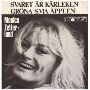 Monica Zetterlund - Svaret Är Kärleken / Gröna Små Äpplen (7, Single)