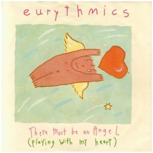Eurythmics - There Must Be An Angel (Playing With My Heart) (7, Single)