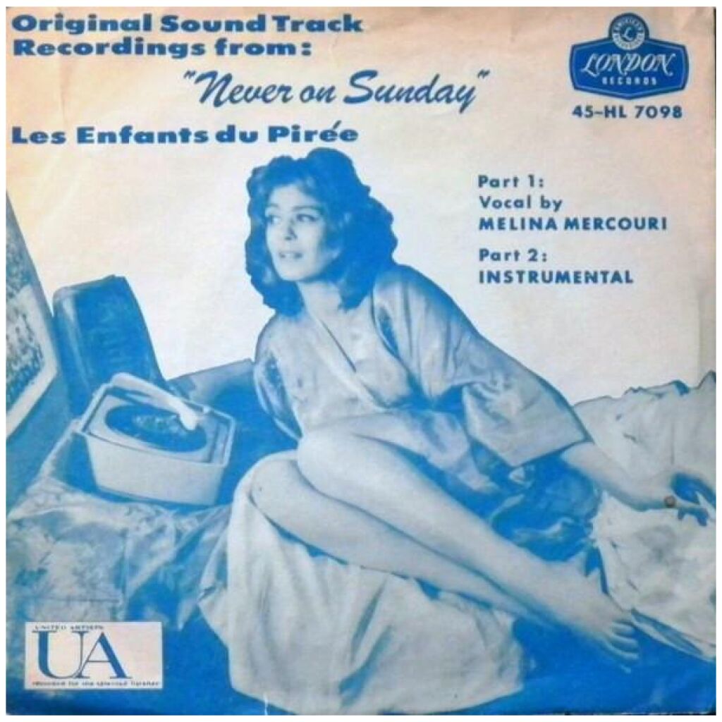 Melina Mercouri - Original SoundTrack Recordings From Never On Sunday Les Enfants Du Pirée (7, Single)