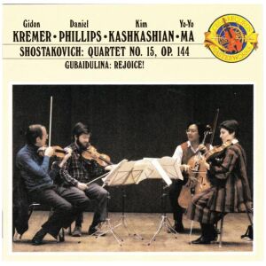Gidon Kremer, Daniel Phillips, Kim Kashkashian, Yo-Yo Ma - Shostakovich*, Gubaidulina* - Shostakovich Quartet No. 15, Op. 144 · Gubaidulina Rejoice! (CD, Album)