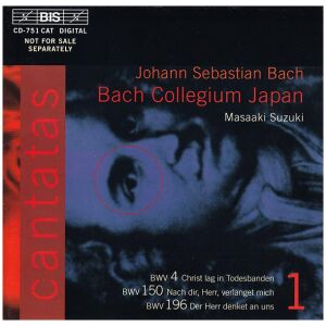 Johann Sebastian Bach - Bach Collegium Japan, Masaaki Suzuki - Cantatas 1 BWV 4 Christ Lag In Todesbanden; BWV 150 Nach Dir, Herr, Verlanget Mich; BWV 196 Der Herr Denket An Uns (CD, Album)
