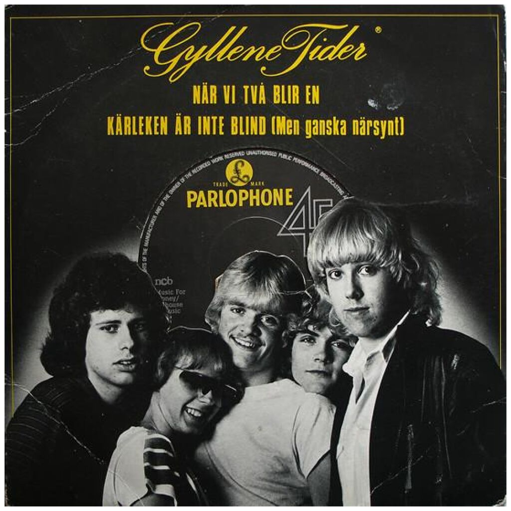 Gyllene Tider - När Vi Två Blir En (7, Single, Die)
