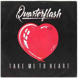 Quarterflash - Take Me To Heart (7)