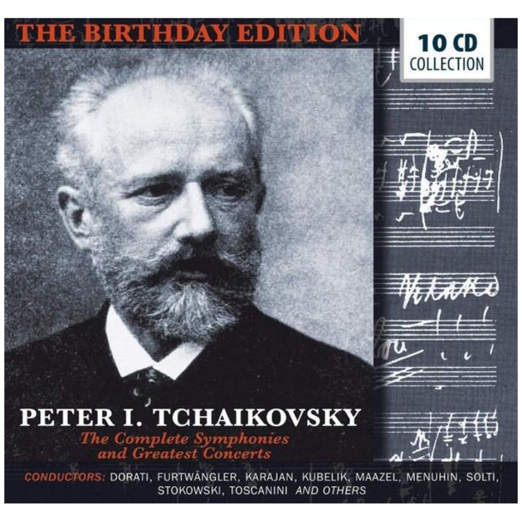 Pyotr Ilyich Tchaikovsky, Antal Dorati, Wilhelm Furtwängler, Herbert von Karajan, Rafael Kubelik, Lorin Maazel, Yehudi Menuhin, Georg Solti, Leopold Stokowski, Arturo Toscanini - The Complete Symphonies And Greatest Concerts (10xCD, Comp)