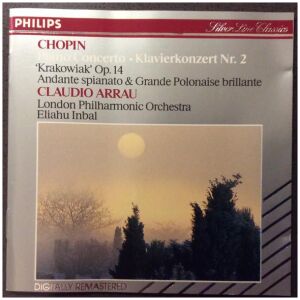 Frédéric Chopin - Claudio Arrau - Piano Concerto No. 2 in F minor, op. 21; Concert Rondo in F, op. 14 Krakowiak; Andante spianato et Grande Polonaise brillante in E flat, op. 22 (CD)